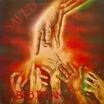 Bob Dylan – Saved