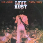 Neil Young & Crazy Horse – Live Rust