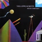 Yellowjackets – Four Corners