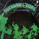 Sugarhill Gang – Rapper's Delight = El Gozo Del Rollista