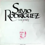 Silvio Rodríguez – Mujeres