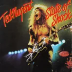 Ted Nugent – State Of Shock