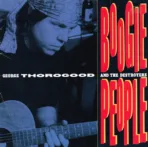 George Thorogood And The Destroyers – Boogie People
