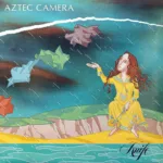 Aztec Camera – Knife