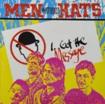 Men Without Hats – I Got The Message