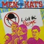 Men Without Hats – I Got The Message