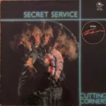 Secret Service – Cutting Corners