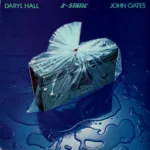 Daryl Hall & John Oates – X-Static