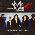 The Real Milli Vanilli – The Moment Of Truth (The 2nd Album)