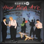 Heaven 17 – How Men Are
