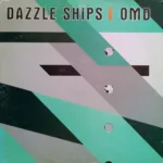 OMD – Dazzle Ships