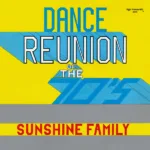 Sunshine Family – Dance Reunion Of The 70's