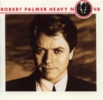 Robert Palmer – Heavy Nova