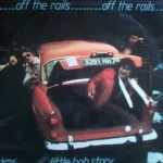 Little Bob Story – Off The Rails