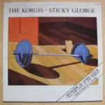 The Korgis – Sticky George