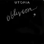 Utopia – Oblivion