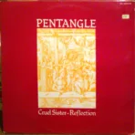 Pentangle – Cruel Sister - Reflection