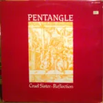 Pentangle – Cruel Sister - Reflection
