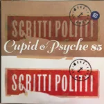 Scritti Politti – Cupid & Psyche 85